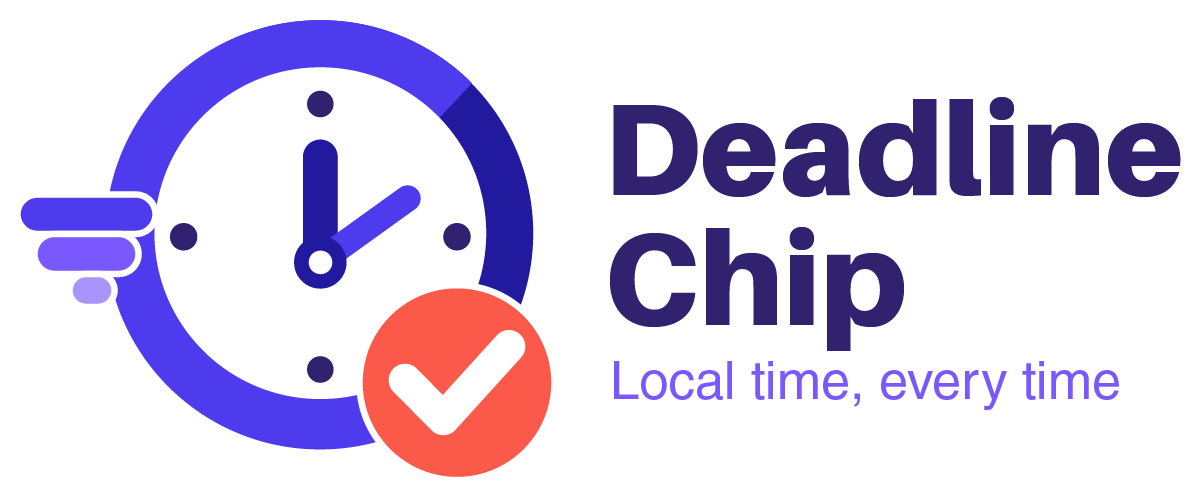 Deadline Chip , Local time, every time.